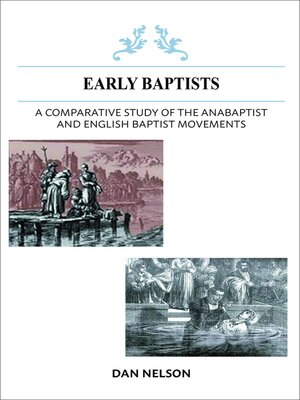 cover image of A Comparative Study of the Anabaptist and English Baptist Movements